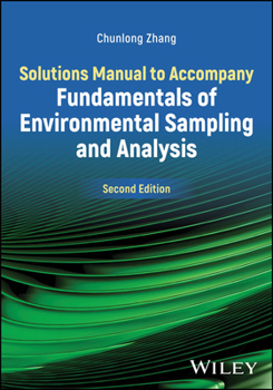 Paperback Solutions Manual to Accompany Fundamentals of Environmental Sampling and Analysis Book