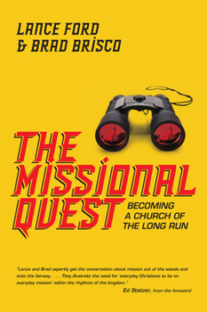 Paperback The Missional Quest: Becoming a Church of the Long Run Book