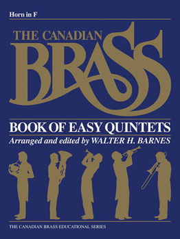 Paperback The Canadian Brass Book of Easy Quintets: French Horn Book