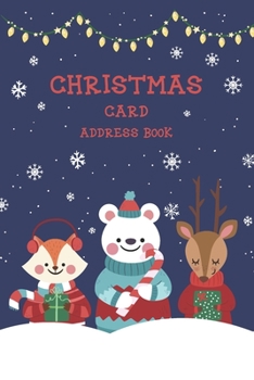 Christmas Card Address Book: Holiday Cards List Tracker Send and Receive Mailings for 10 Year Oranizer Record Book with A-Z Tabs Personal Log Book Pocket Size (Christmas Card Organizer)