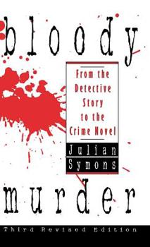 Hardcover Bloody Murder: From the Detective Story to the Crime Novel Book