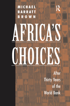 Hardcover Africa's Choices: After Thirty Years Of The World Bank Book