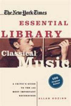 Paperback Classical Music: A Critic's Guide to the 100 Most Important Recordings Book