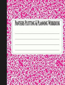 Paperback Pantsers Plotting & Planning Workbook 38 Book