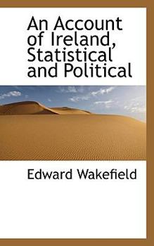 Paperback An Account of Ireland, Statistical and Political Book