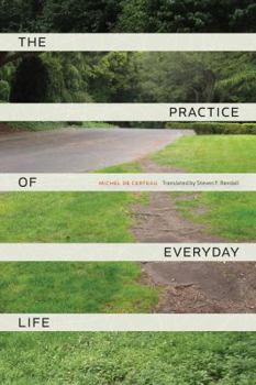 Paperback The Practice of Everyday Life Book