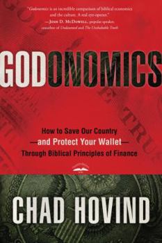 Paperback Godonomics: How to Save Our Country--And Protect Your Wallet--Through Biblical Principles of Finance Book