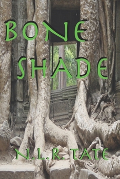 Bone Shade: The Walker Saga