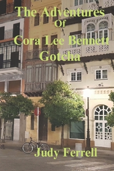 Paperback The Adventures of Cora Lee Bennett: Gotcha Book