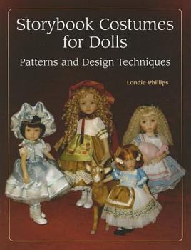 Paperback Storybook Costumes for Dolls: Patterns and Design Techniques Book