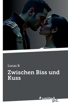Paperback Zwischen Biss und Kuss [German] Book
