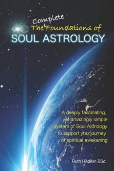 Paperback The Complete Foundations of Soul Astrology Book