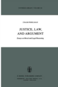 Paperback Justice, Law, and Argument: Essays on Moral and Legal Reasoning Book
