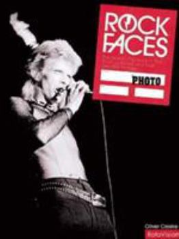 Hardcover Rock Faces: World's Top Rock 'n' Roll Photographers and Their Greatest Images Book