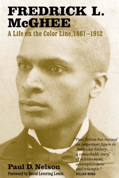 Paperback Fredrick L. McGhee: A Life on the Color Line, 1861-1912 Book