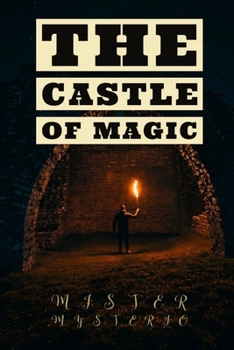 Paperback The Castle Of Magic Book