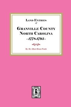 Paperback Granville County, North Carolina Land Entries, 1778-1795 Book