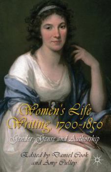 Hardcover Women's Life Writing, 1700-1850: Gender, Genre and Authorship Book