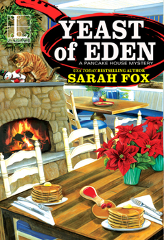 Yeast of Eden - Book #4 of the Pancake House Mystery
