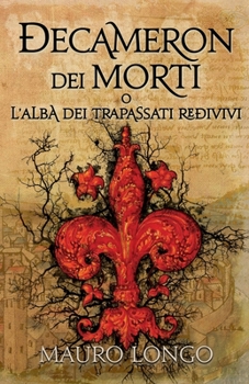 Paperback Decameron dei Morti: L'Alba dei Trapassati Redivivi [Italian] Book