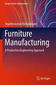 Paperback Furniture Manufacturing: A Production Engineering Approach Book