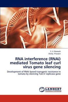 Paperback RNA interference (RNAi) mediated Tomato leaf curl virus gene silencing Book