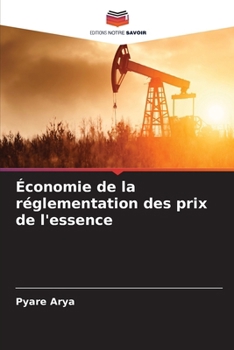 Paperback Économie de la réglementation des prix de l'essence [French] Book