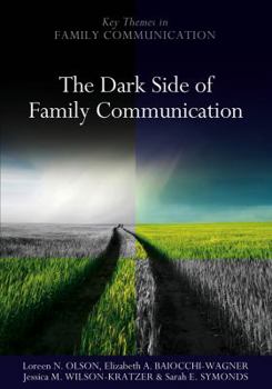 Hardcover The Dark Side of Family Communication Book