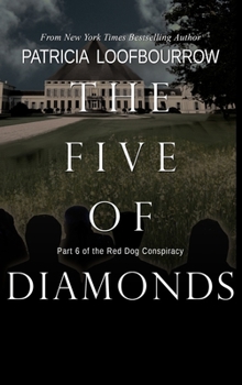 Hardcover The Five of Diamonds: Part 6 of the Red Dog Conspiracy Book