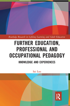 Paperback Further Education, Professional and Occupational Pedagogy: Knowledge and Experiences Book