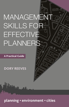 Management Skills for Effective Planners: A Practical Guide