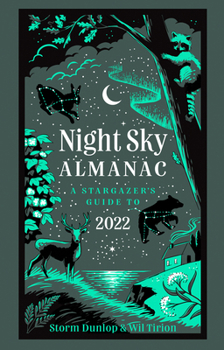 Hardcover Night Sky Almanac 2022: A Stargazer's Guide Book