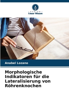 Paperback Morphologische Indikatoren für die Lateralisierung von Röhrenknochen [German] Book