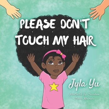 Paperback Please Don't Touch My Hair Book