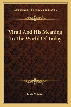 Paperback Virgil And His Meaning To The World Of Today Book