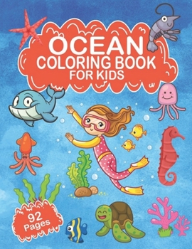 Paperback Ocean Coloring Book For Kids: Easy For Boys Girls Kids Ages 1-3, 2-4, 3-5 Book
