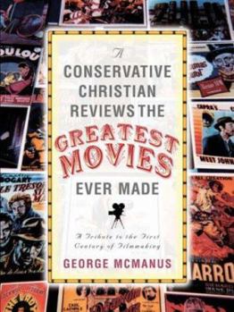 Paperback A Conservative Christian Reviews The Greatest Movies Ever Made Book