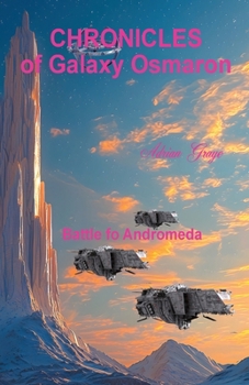 Paperback Battle for Andromeda: Chronicles of Galaxy Osmaron Book