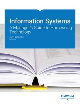 Unknown Binding Information Systems A Manager's Guide to Harnessing Technology Book