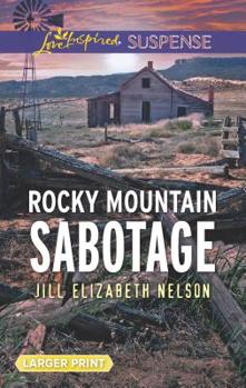 Mass Market Paperback Rocky Mountain Sabotage [Large Print] Book