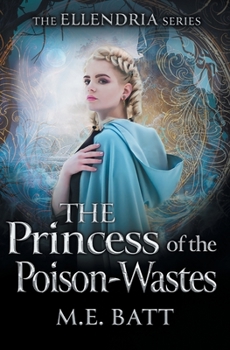 Paperback The Princess of the Poison-Wastes Book