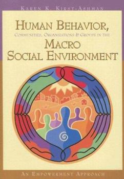 Paperback Human Behavior, Communities, Organizations, and Groups in the Macro Social Environment: An Empowerment Approach Book