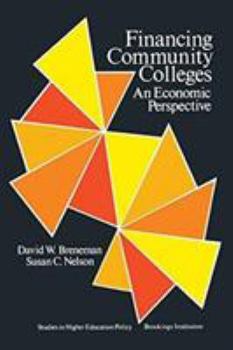 Paperback Financing Community Colleges: An Economic Perspective Book