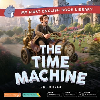 Paperback The Time Machine (Smart Hippo My First English Book Library): Educational Storybook (ESL Students) Book