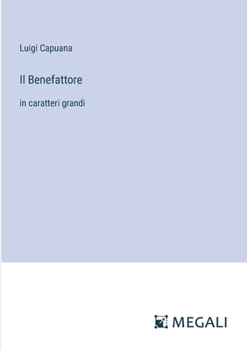 Paperback Il Benefattore: in caratteri grandi [Italian] Book