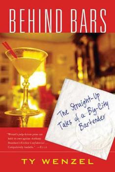Paperback Behind Bars: The Straight-Up Tales of a Big-City Bartender Book