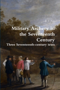 Paperback Military Archery in the Seventeenth Century Book