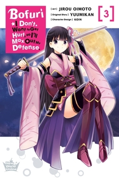 痛いのは嫌なので防御力に極振りしたいと思います。 3 - Book #3 of the BOFURI: I Don't Want to Get Hurt, so I'll Max Out My Defense. (Manga)