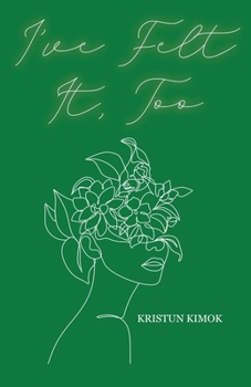 Paperback I've Felt It, Too Book