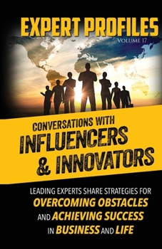 Paperback Expert Profiles Volume 17: Conversations with Innovators and Influencers Book